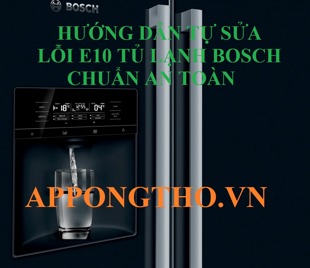 Tủ lạnh Bosch lỗi E10 có ảnh hưởng chức năng khác không?