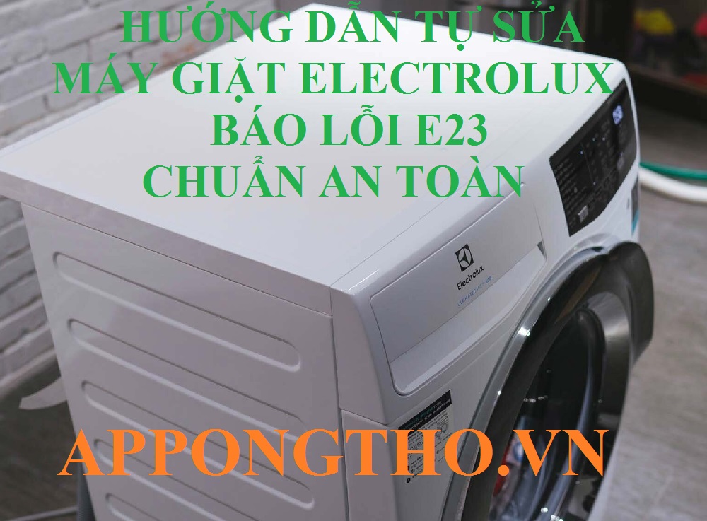 Cần làm gì khi máy giặt Electrolux lỗi E23?