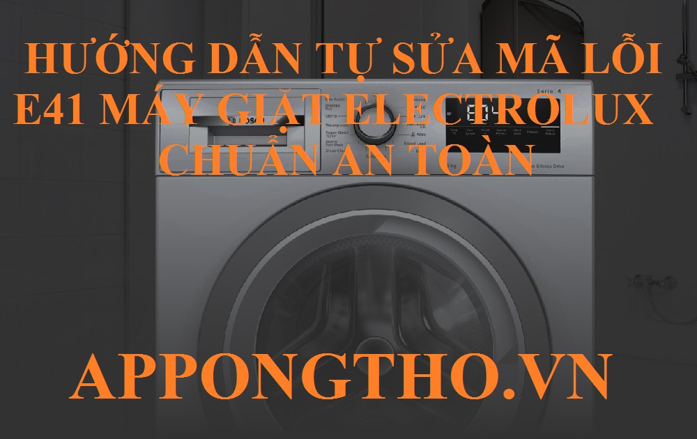 Cảnh báo Lỗi E-41 máy giặt Electrolux chú ý