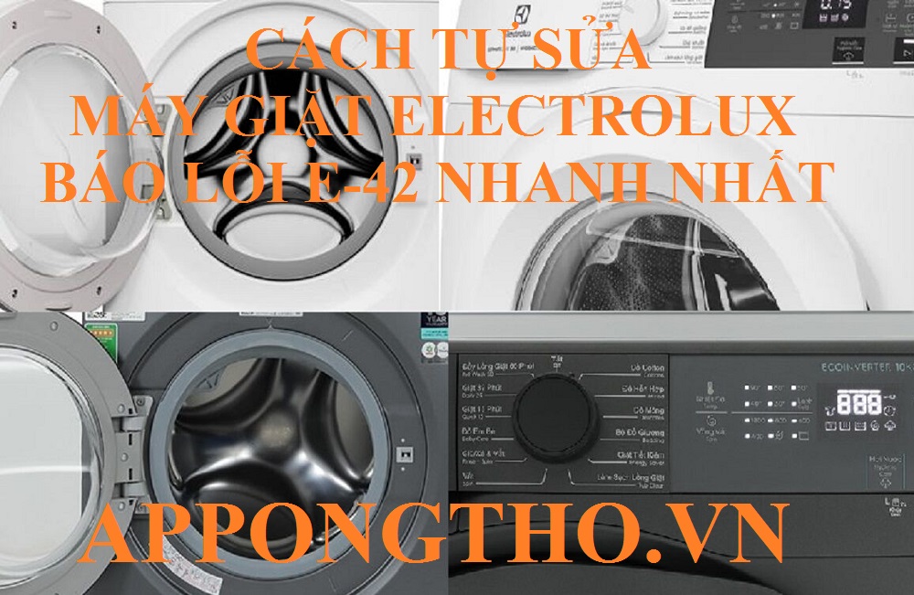 Khắc phục lỗi E-42 Electrolux từng bước an toàn