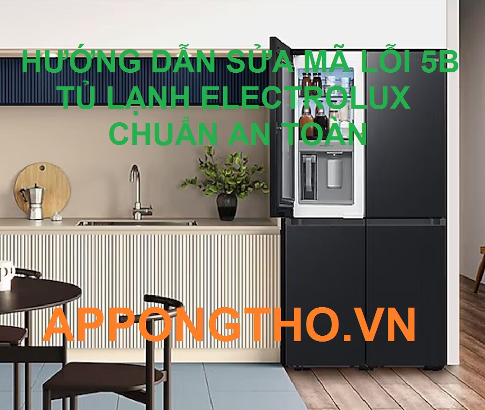 Tôi nên làm gì khi tủ lạnh Electrolux báo lỗi 5B?