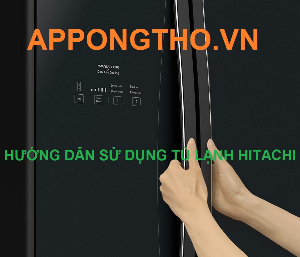 Tủ Lạnh Hitachi Là Gì? Phân Loại Tủ Lạnh Hitachi Từ A-Z