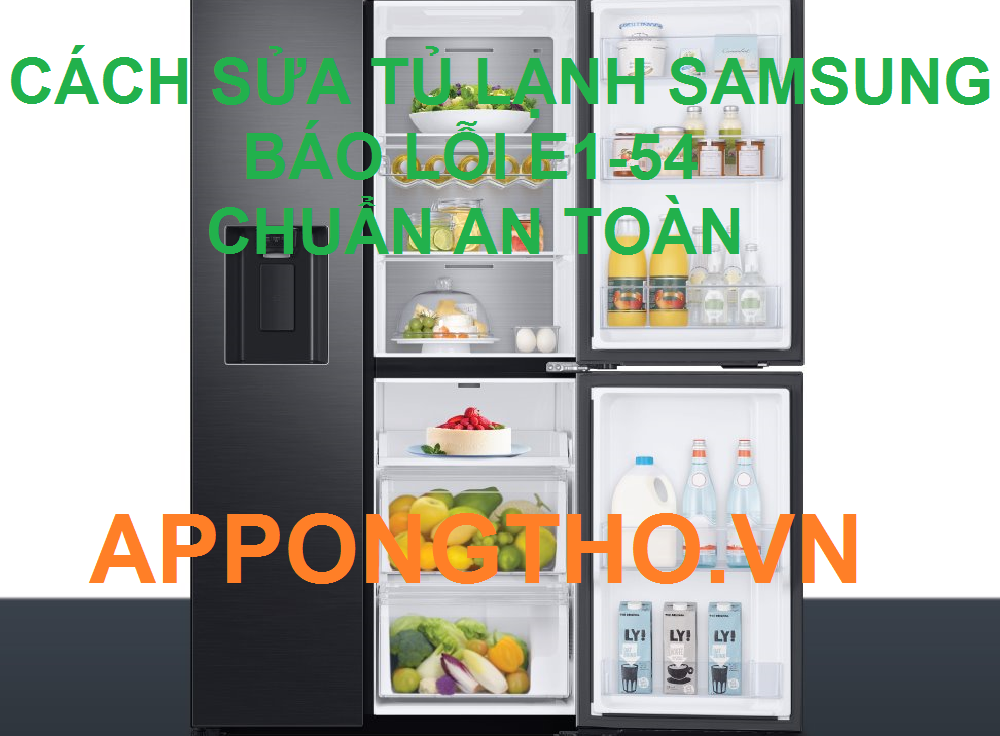 Thợ sửa lỗi E1-54 tủ lạnh Samsung Uy tín trên App Ong Thợ