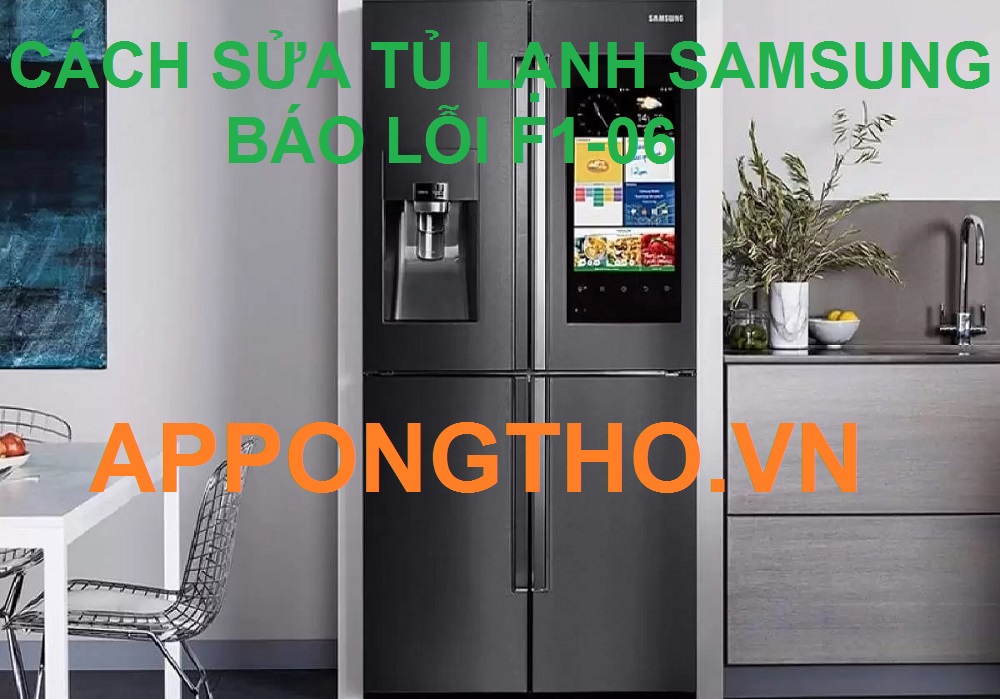 Sửa lỗi F1-06 tủ lạnh Samsung side by side là hỏng gì?