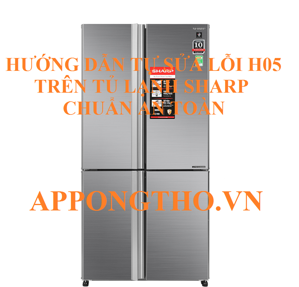 Lỗi H-05 Tủ Lạnh Sharp Side By Side Dấu Hiệu Cần Chú Ý