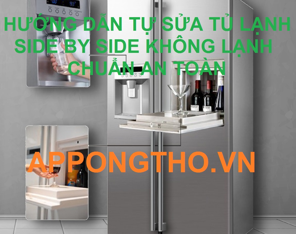 Tủ lạnh Side by side không lạnh có phải do cửa tủ không kín?